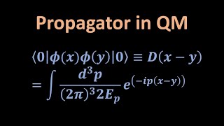 Propagator relativistic and non relativisticQuantum field theory [upl. by Cassil]