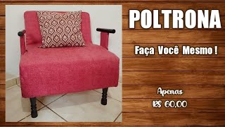 Poltrona fácil Éssa é firme de verdade poltrona com material reaproveirado diy facavcmesma [upl. by Enoob]