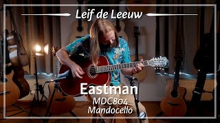 Eastman MDC804 Mandocello played by Leif de Leeuw  Demo [upl. by Ttebroc]