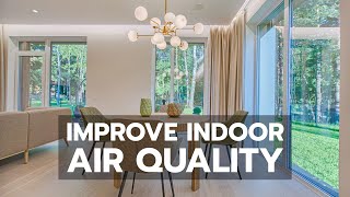 HEALTHY HOME How To Improve Indoor Air Quality [upl. by Nassah]