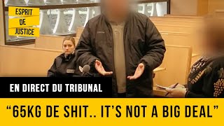 quotFinalement 65kg ça va cest pas énorme quot  Trafic de stup  En direct du tribunal  Bayonne 2 [upl. by Cleo]