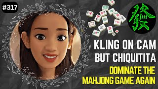 Kling on cam but Chiquitita Dominate again in Jhat Mahjongero Jhat Mahjong Series No317 [upl. by Murvyn694]