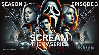 Scream The TV Series S1 E3 Quick Recap [upl. by Sheryle]