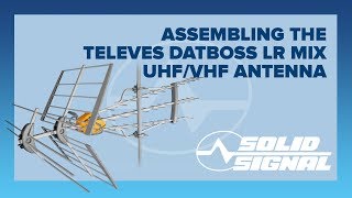 Assembling the Televes DATBOSS LR MIX UHFVHF Antenna [upl. by Annaeoj]