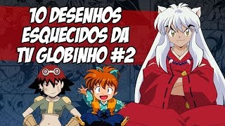 10 Desenhos Esquecidos da Tv Globinho  Parte 2 [upl. by Llertram485]