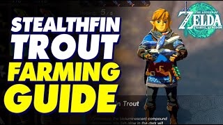 STEALTHFIN TROUT EASY FARM GUIDE  Zelda Tears of the Kingdom tearsofthekingdom TOTK [upl. by Ilahtan187]