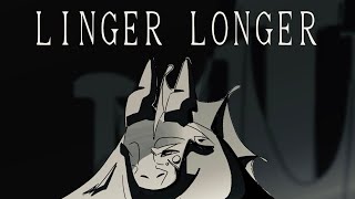 Linger Longer  WOF animatic [upl. by Jillene]