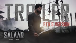 Salaar Trailer 🔥 GTA 5 Version  Prabhas  Prashanth Neel [upl. by Nema]