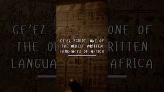 The timeless legacy of the Ge’ez script a writing system that connects us to ancient Africa shorts [upl. by Eddi]