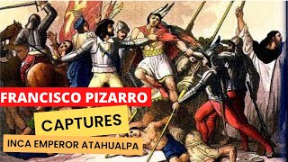 History Today  November 16th Francisco Pizarro Captures Inca Emperor Atahualpa [upl. by Astrix]