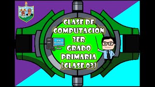 CLASE DE COMPUTACIÓN PARA TERCER GRADO PRIMARIA CLASE 03 [upl. by Neill611]