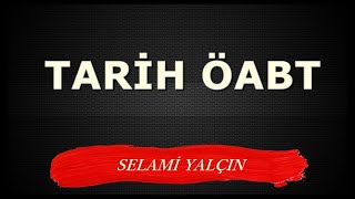 22 İlk Uygarlıklar XIII  ÖABT TARİH  Selami Yalçın [upl. by Ilysa]