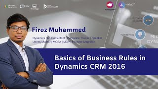 Basics of Business Rules in Dynamics CRM 2016 [upl. by Monah334]