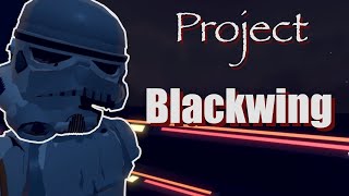 PROJECT BLACKWING [upl. by Anigger]