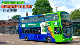 Manchester’s 135 Route DOUBLEDECKER BUS RIDE to Bury on GO NORTHWEST Bus  Full Journey [upl. by Chari]