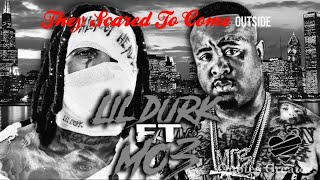 They scared to come outside Mo3 and Lil Durk Remix [upl. by Nerita652]