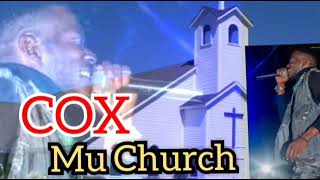 Cox  Mu Chechi Mu Church [upl. by Nosam788]