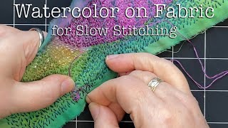 Watercolor on Fabric for Slow Stitching Inspired by Northern Lights Aurora Borealis Full Tutorial [upl. by Melar]