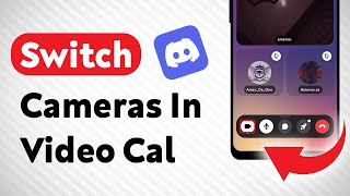 How To Switch Cameras In A Video Call on Discord Updated [upl. by Enived422]