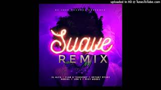 Suave Full Remix El Alfa feat Bryant Myers Noriel Jon Z Miky Woodz amp Chencho quotPlan Bquot [upl. by Ayaet]