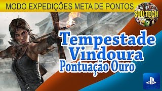 Rise of the Tomb Raider  Meta de Pontos  Tempestade Vindoura  Score Attack  Approaching Storm [upl. by Ailedamla735]