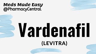 Vardenafil Levitra  Meds Made Easy MME [upl. by Ecirpak]