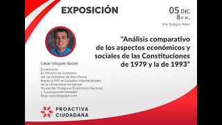 Análisis Comparativo económico y social de la Constitución del 79 y del 93 con César Vásquez Bazán [upl. by Lavine727]