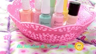 ✵ Ma Sélection de Vernis pour lété ✵ [upl. by Gianna]