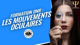 Formation DNR Psynapse  LHistoire des mouvements oculaires par Philippe Vernois [upl. by Sone]