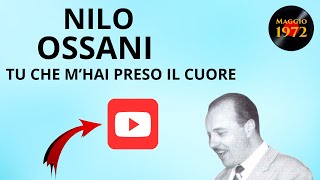 Nilo Ossani canta Tu che mhai preso il cuore [upl. by Prima]