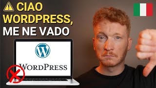 STOP alluso di WordPress nel 2024  Cosa uso invece [upl. by Redmund]