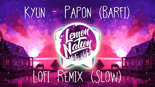 Kyun  Papon Barfi  Harrlin Beats Remix  Lofi Remix  Lemon Nation [upl. by Emmuela]