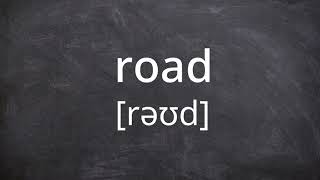 ROAD Pronunciation in American English [upl. by Hen146]