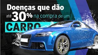 DOENÇAS QUE DÃO ATÉ 30 DE DESCONTO NA COMPRA DE UM CARRO E ISENTA IMPOSTOS EBOOK NA DESCRIÇÃO [upl. by Edelman]