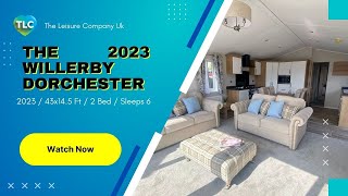 The 2023 Willerby Dorchester [upl. by Olenta]