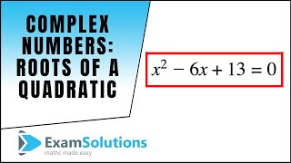 Complex Numbers  Roots of a quadratic equation  conjugate pairs  ExamSolutions [upl. by Sadick71]