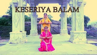 Kesariya Balam  RAJASTHANI FOLK DANCE  Ft Poorvi Khandelwal  Akanksha Nama Verma [upl. by Elsie294]