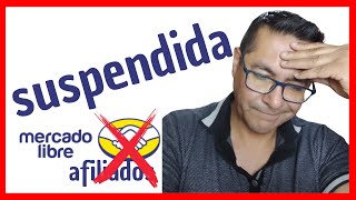 🤦 Cuenta Suspendida Mercado Libre Afiliados [upl. by Chretien]