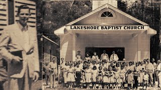 The Mission of Lakeshore Baptist Church  100 Year Anniversary [upl. by Graces883]