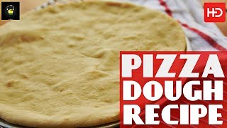 Pizza Dough Recipe By Chef food  How to Make Pizza Dough Restraunt Style  Pizza Crust Recipe Video [upl. by Loughlin713]