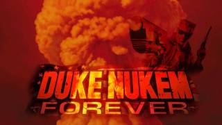 Duke Nukem Forever Soundtrack Version March 11 2011 [upl. by Sadira736]