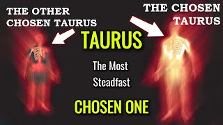 ‼️ ATTENTION TAURUS ‼️ The prophecy is true YOU are the MOST STEADFAST CHOSEN ONE [upl. by Burn]