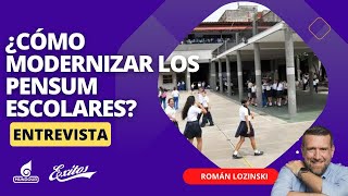 ¿Cómo modernizar los pensum escolares a las necesidades actuales en el mundo [upl. by Okim430]