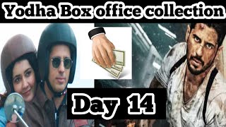 Yodha day 14 collection boxofficecollection yodha sidharthmalhotra rashikhanna dishapatani [upl. by Behnken944]