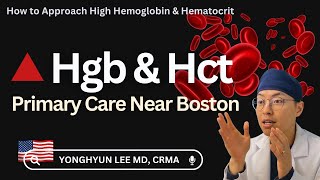 How to Approach High Hemoglobin amp Hematocrit [upl. by Najib]