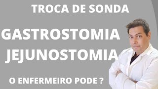 🏥 PARECER TROCA DE SONDA DE GASTROSTOMIA E JEJUNOSTOMIA PELO ENFERMEIRO NA UPA OU UBS [upl. by Ralfston909]