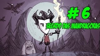 Dont Starve  6 Segredo da MandragoraMandrake [upl. by Tj980]