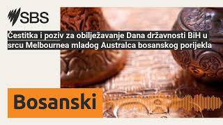 Čestitka i poziv za obilježavanje Dana državnosti BiH u srcu Melbournea mladog Australca [upl. by Gorlicki]