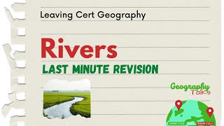 RIVERS  Last Minute Revision  Leaving Cert Geography [upl. by Ahseyt]