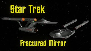 Star Trek Fractured Mirror [upl. by Assel285]